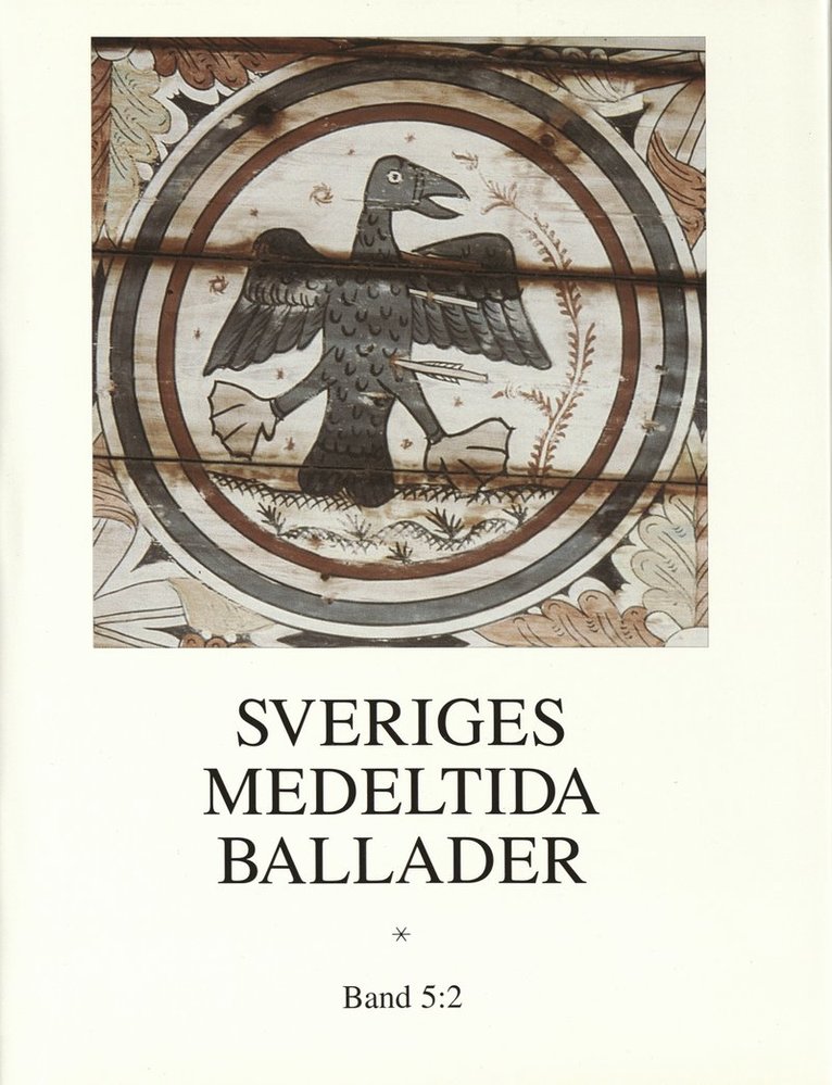 Sveriges medeltida ballader.  Bd 5:2, Inbunden