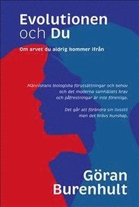 bokomslag Evolutionen och du - om arvet du aldrig kommer ifrån