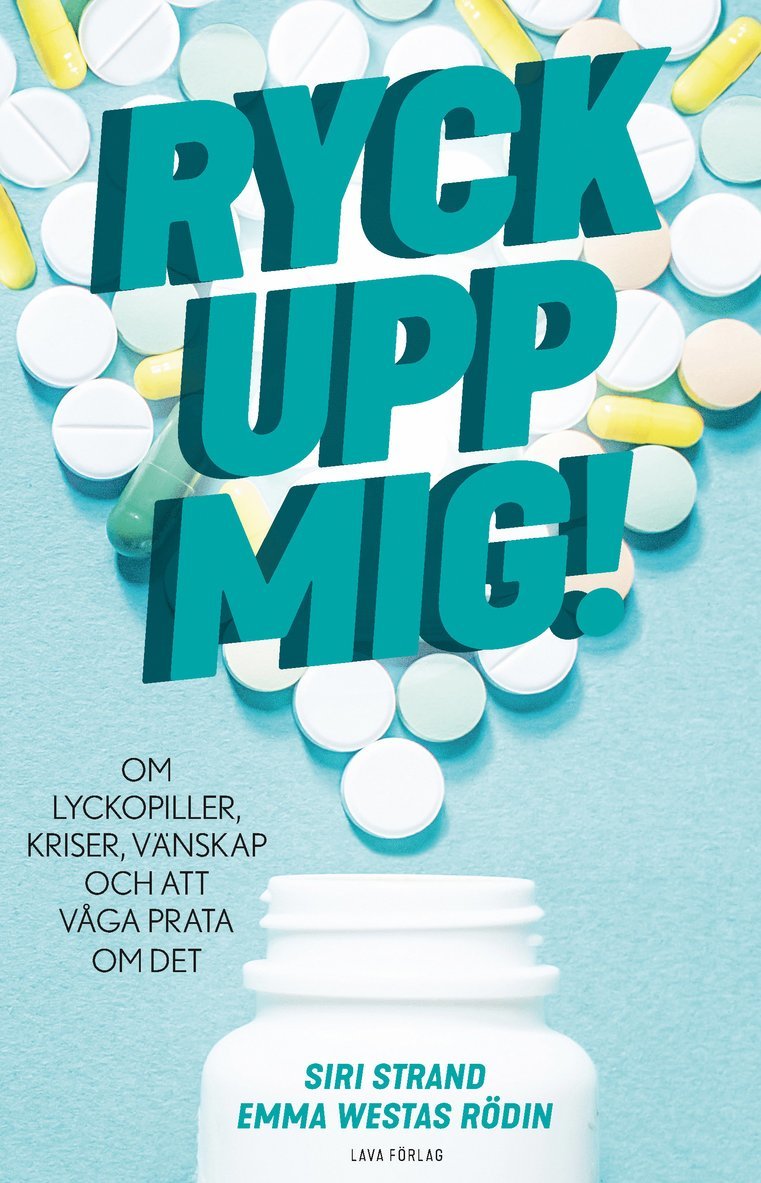 Ryck upp mig! : om lyckopiller, kriser, vänskap och att våga prata om det 1