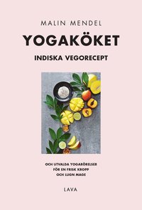 bokomslag Yogaköket : indiska vegorecept