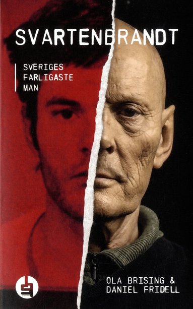 Ola Brising, Daniel Fridell - Svartenbrandt : Sveriges farligaste man, Pocket