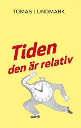 Tiden den är relativ 1