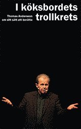 Thomas Andersson - I köksbordets trollkrets, Häftad