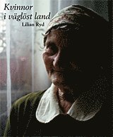 Lilian Ryd - Kvinnor i väglöst land, Häftad