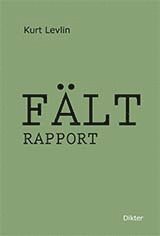 Kurt Levlin - Fältrapport, Häftad