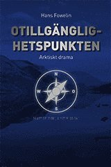 bokomslag Otillgänglighetspunkten - arktiskt drama