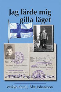 bokomslag Jag lärde mig gilla läget - ett finskt krigsbarn minns