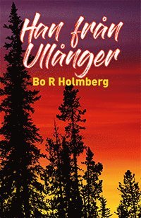 bokomslag Han från Ullånger - och andra berättelser