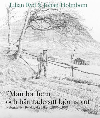 Lilian Ryd, Johan Holmbom - "Man for hem och hämtade sitt björnspjut", Kartonnage