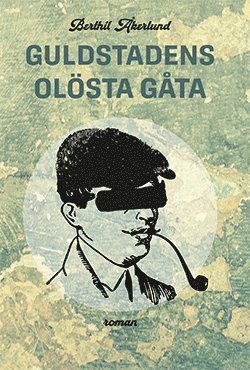 Guldstadens olösta gåta 1