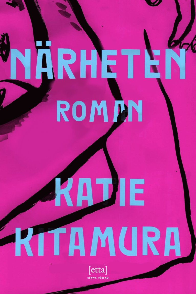 Katie Kitamura - Närheten, Inbunden