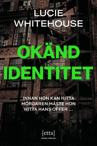 Lucie Whitehouse - Okänd identitet, Inbunden