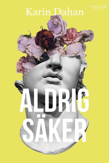 Karin Dahan - Aldrig säker, Häftad