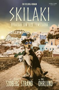 bokomslag Skilaki : byrackan som blev filmstjärna