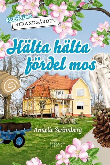 Annelie Strömberg - Hälta hälta fördel mos, Häftad