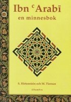 bokomslag Ibn Arabi : en minnesbok