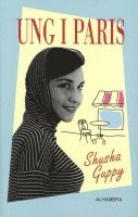 Shusha Guppy - Ung i Paris, Inbunden