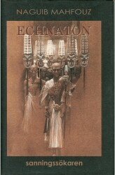 Naguib Mahfouz - Echnaton, Sanningssökaren, Inbunden