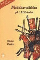 bokomslag Medelhavsvärlden på 1100-talet