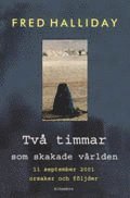 Fred Halliday - Två timmar som skakade världen, Inbunden