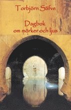 bokomslag Dagbok om mörker och ljus