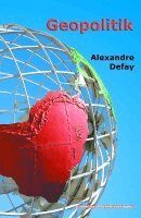 Alexandre Defay - Geopolitik, Häftad