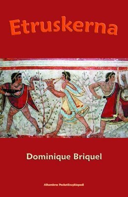 Dominique Briquel - Etruskerna, Häftad