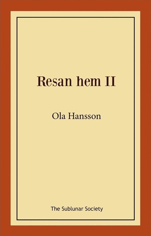 Ola Hansson - Resan hem II, Häftad