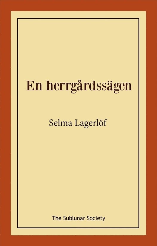 Selma Lagerlöf - En herrgårdssägen, Häftad