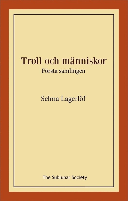 Selma Lagerlöf - Troll och människor : första samlingen, Häftad