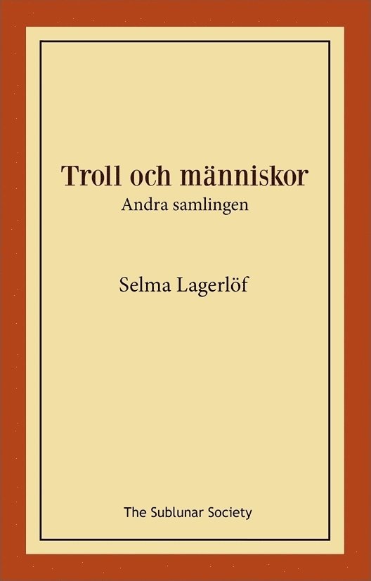 Selma Lagerlöf - Troll och människor : andra samlingen, Häftad