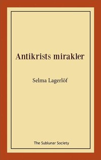 bokomslag Antikrists mirakler