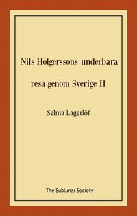 bokomslag Nils Holgerssons underbara resa genom Sverige II