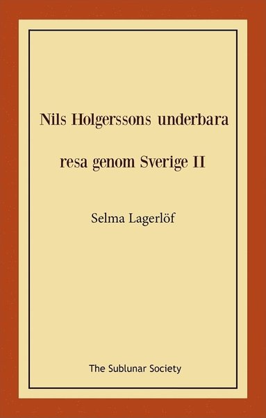 bokomslag Nils Holgerssons underbara resa genom Sverige II