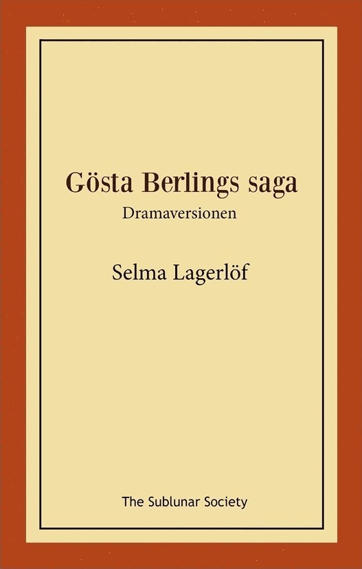 Selma Lagerlöf - Gösta Berlings saga : dramaversionen, Häftad
