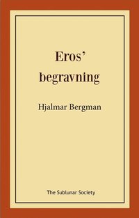 bokomslag Eros"""" begravning