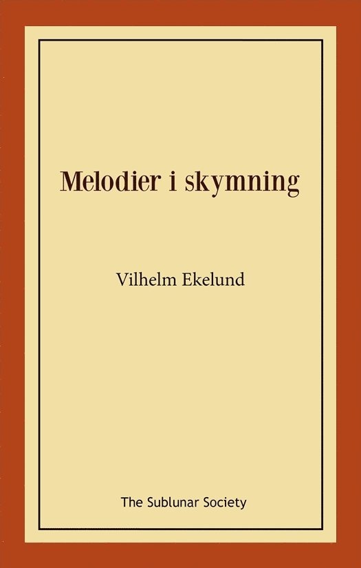 Vilhelm Ekelund - Melodier i skymning, Häftad