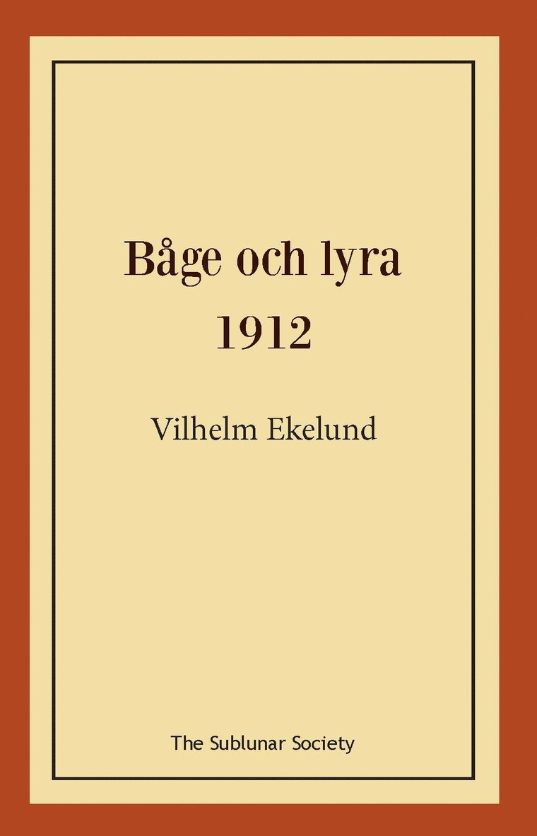 Vilhelm Ekelund - Båge och lyra 1912, Häftad