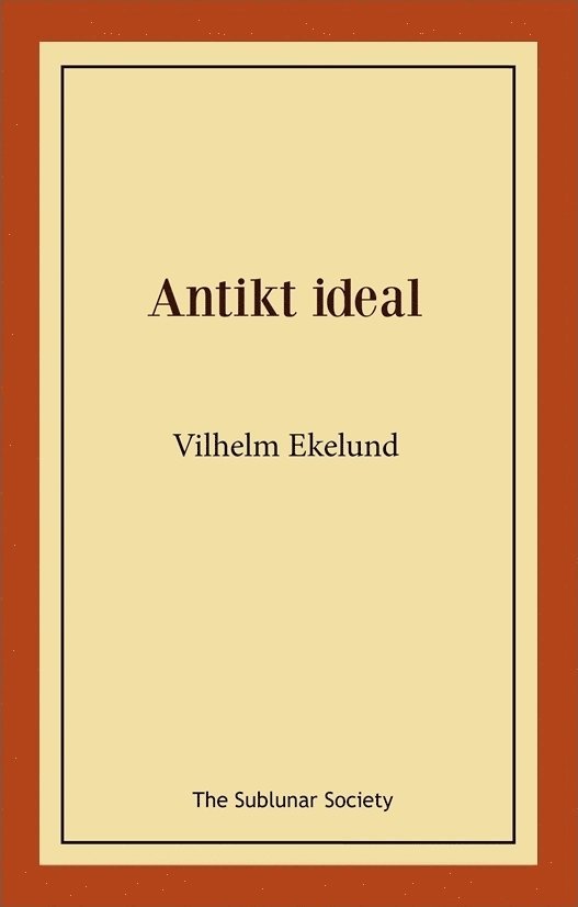 Vilhelm Ekelund - Antikt ideal, Häftad
