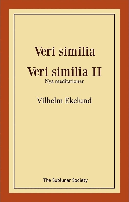 Vilhelm Ekelund - Veri similia ; Veri similia II, Häftad