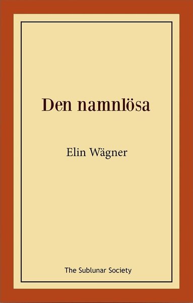 Elin Wägner - Den namnlösa, Häftad