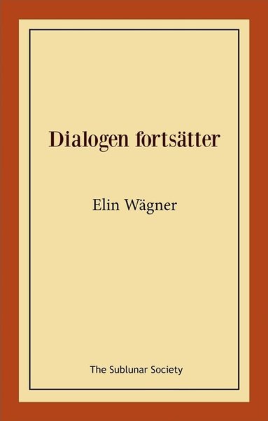 Elin Wägner - Dialogen fortsätter, Häftad