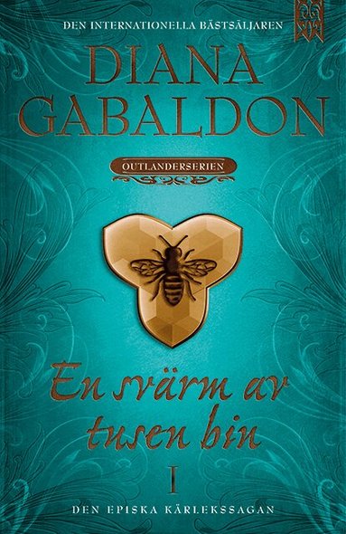Diana Gabaldon - En svärm av tusen bin. Del 1, Inbunden