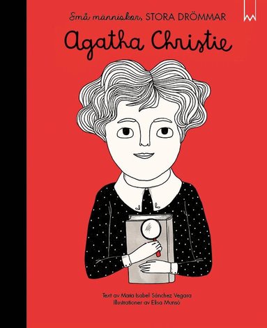 Maria Isabel Sánches Vegara - Små människor, stora drömmar. Agatha Christie, Inbunden