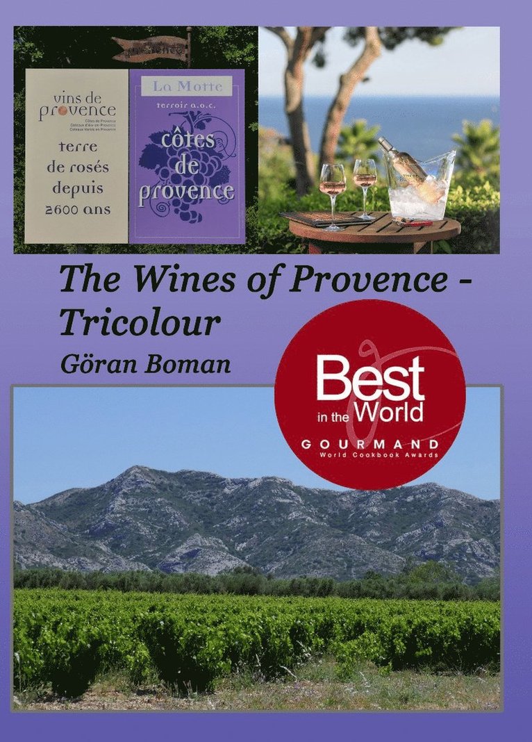 Göran Boman - The wines of Provence : tricolour, Häftad