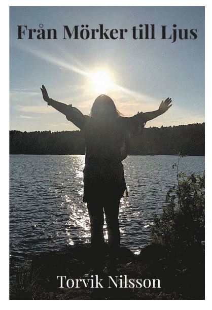 Trude Nilsson - Från Mörker till Ljus, Häftad