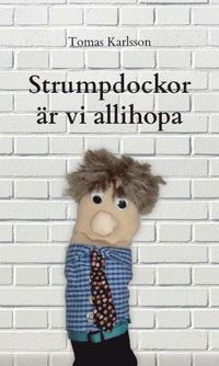 bokomslag Strumpdockor är vi allihopa