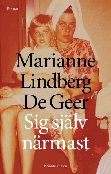 bokomslag Sig själv närmast
