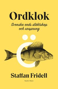 bokomslag Ordklok : svenska ords släktskap och ursprung