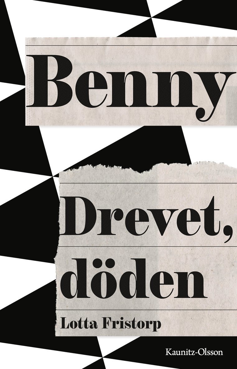 Lotta Fristorp - Benny : drevet, döden, Inbunden